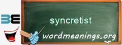 WordMeaning blackboard for syncretist